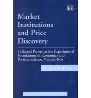 Market Institutions and Price Discovery Volume Two