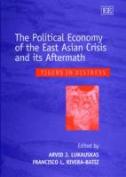 The Political Economy of the East Asian Crisis and Its Aftermath