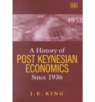 A History of Post-Keynesian Economics Since 1936