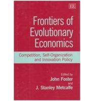 Frontiers of Evolutionary Economics