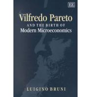 Vilfredo Pareto and the Birth of Modern Microeconomics