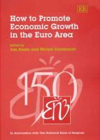How to Promote Growth in the Euro Area