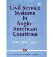 Civil Service Systems in Anglo-American Countries