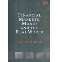 Financial Markets, Money, and the Real World