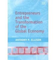 Entrepreneurs and the Transformation of the Global Economy