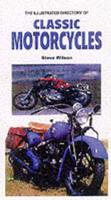 The Illustrated Directory of Classic American Motorcyles