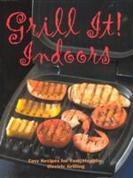 Grill It! Indoors