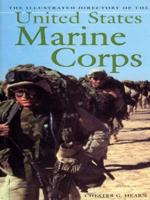 The Illustrated Directory of the United States Marine Corps