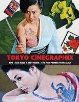 Tokyo Cinegraphix. Two Bad Girls & Sexy Crime