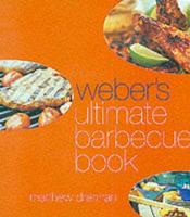 Weber's Ultimate Barbecue Book