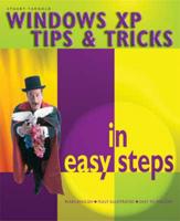 Windows XP Tips & Tricks in Easy Steps