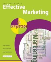 Effective Marketing in Easy Steps