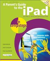 A Parent's Guide to the iPad in Easy Steps