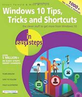 Windows 10 Tips, Tricks and Shortcuts in Easy Steps