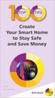 Create Your Smart Home to Stay Safe and Save Money
