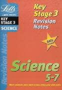 Key Stage 3 Science. Levels 5-7 Revision Notes