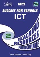 Success for Schools ICT. 2 Teaching Resources