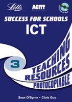 Success for Schools ICT. 3 Teaching Resources