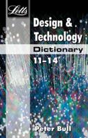 Letts Key Stage 3 Subject Dictionaries - Design and Technology Dictionary Age 11-14