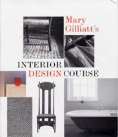 Mary Gilliatt's Interior Design Course