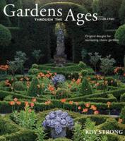 Gardens Through the Ages (1420-1940)