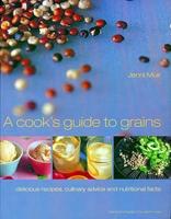 A Cook's Guide to Grains