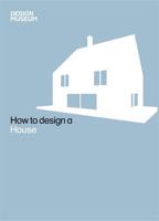 How to Design a House