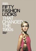 Fifty Fashion Looks That Changed the 1960S