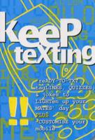 Keep Texting