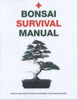Bonsai Survival Manual