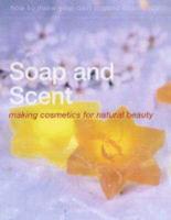 Soap and Scent