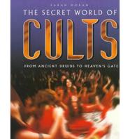 The Secret World of Cults