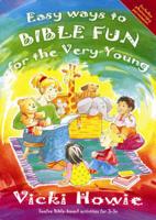 Easy Ways to Bible Fun for the Very Young