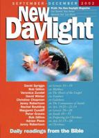 New Daylight: Daily Readings from the Bible. September - December 2002