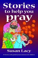 Stories to Help You Pray