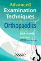 Advanced Examination Techniques in Orthopaedics