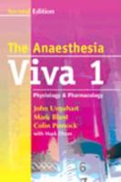 The Anaesthesia Viva Vol. 1 Physiology & Pharmacology