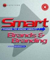 Smart Things to Know About Brands & Branding