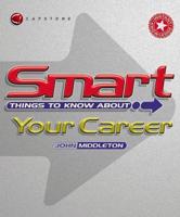 Smart Things to Know About Your Career