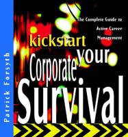 Kickstart Your Corporate Survival
