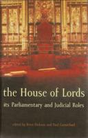 The House of Lords: Its Parliamentary and Judicial Roles