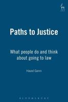 Paths to Justice: What People Do and Think about Going to Law