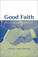 Good Faith in Contract and Property