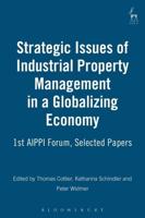 Strategic Issues of Industrial Property Management in a Globalizing World