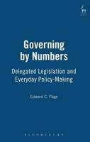 Governing by Numbers: Delegated Legislation and Everyday Policy-Making