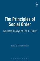 Principles of Social Order: Selected Essays of Lon L. Fuller