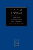 Judicial Recusal: Principles, Process and Problems