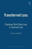 Transferred Loss: Claiming Third Party Loss in Contract Law