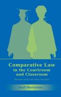 Comparative Law in the Courtroom and Classroom: The Story of the Last Thirty-Five Years