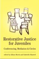 Restorative Justice for Juveniles: Conferencing, Mediation and Circles
